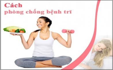 Bệnh trĩ và cách phòng ngừa hiệu quả nhất