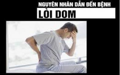 Một số nguyên nhân lòi dom bạn nên biết