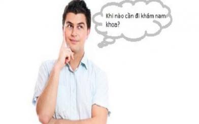 Mách nhỏ bạn kinh nghiệm khám nam khoa