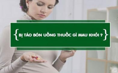 Bị táo bón nên uống thuốc gì hiệu quả?