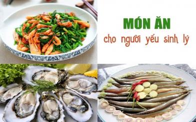 Tiết lộ bí quyết nam giới yếu sinh lý nên ăn gì để tăng ham muốn