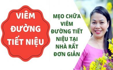 Chữa viêm đường tiết niệu đơn giản tại nhà an toàn với hiệu quả bất ngờ