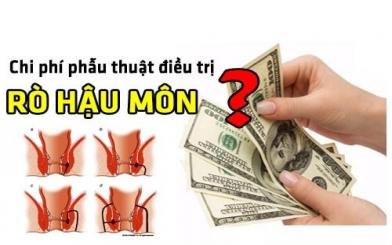 Chi phí chữa rò hậu môn đắt không? [4 địa chỉ uy tín Hà Nội]