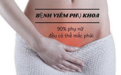 Tìm hiểu về bệnh viêm nhiễm phụ khoa [Tổng hợp chi tiết]