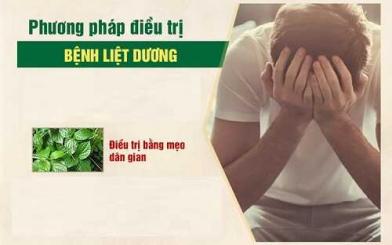 Cách chữa liệt dương bằng dân gian có hiệu quả triệt để?