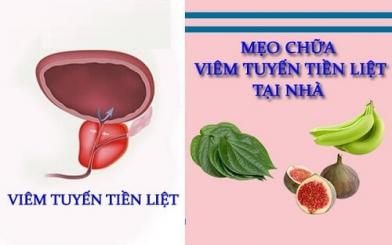 10+ cách chữa bệnh viêm tuyến tiền liệt tại nhà đơn giản