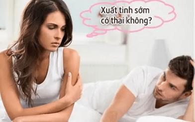 [ Tìm Hiểu ] Xuất tinh sớm có thai không và những lời khuyên từ bác sĩ