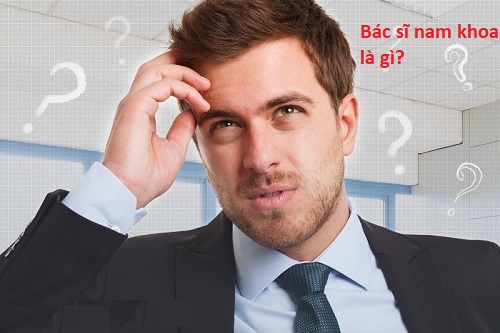 Bác sĩ nam khoa là gì?