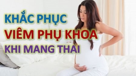 Biện pháp hỗ trợ cải thiện viêm phụ khoa tại nhà cho bà bầu