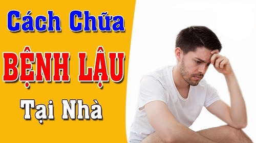 Cách chữa, điều trị bệnh lậu ở nam giới tại nhà