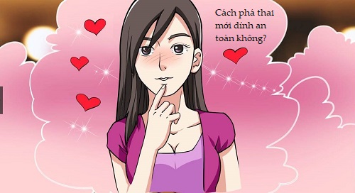 Phá thai khi mới dính có an toàn không?