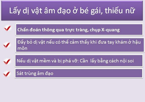 Lấy dị vật âm đạo ở bé gái, thiếu nữ chưa quan hệ tình dục