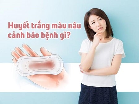 Nguyên nhân gây nên tình trạng ra dịch nâu kéo dài là gì ?