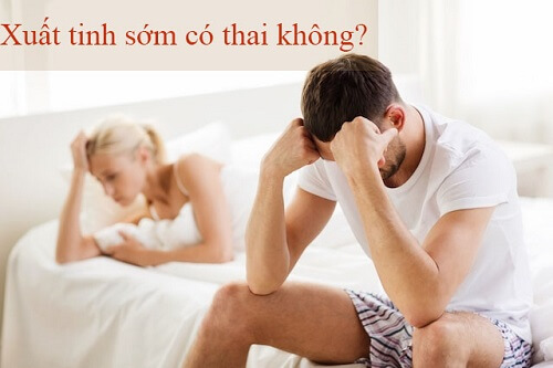 Suất tinh sớm vẫn có khả năng thụ thai được