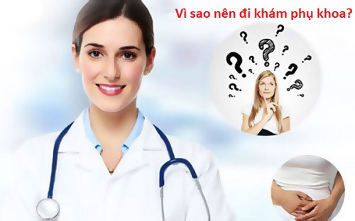  Vì sao nên đi khám phụ khoa?